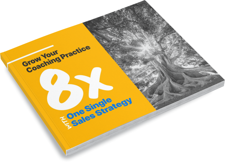 Free Ebook: Grow Your Coaching Practice 8x