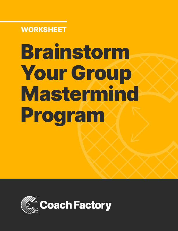 Coach Factory VIP Worksheet: Create a Group Mastermind Program