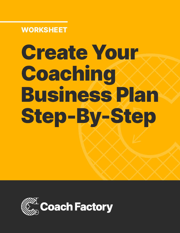 Coach Factory VIP Worksheet: Coaching Business Plan