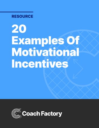 Resource: 20 Examples of Motivational Incentives