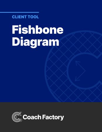 Client Tool: Fishbone Diagram