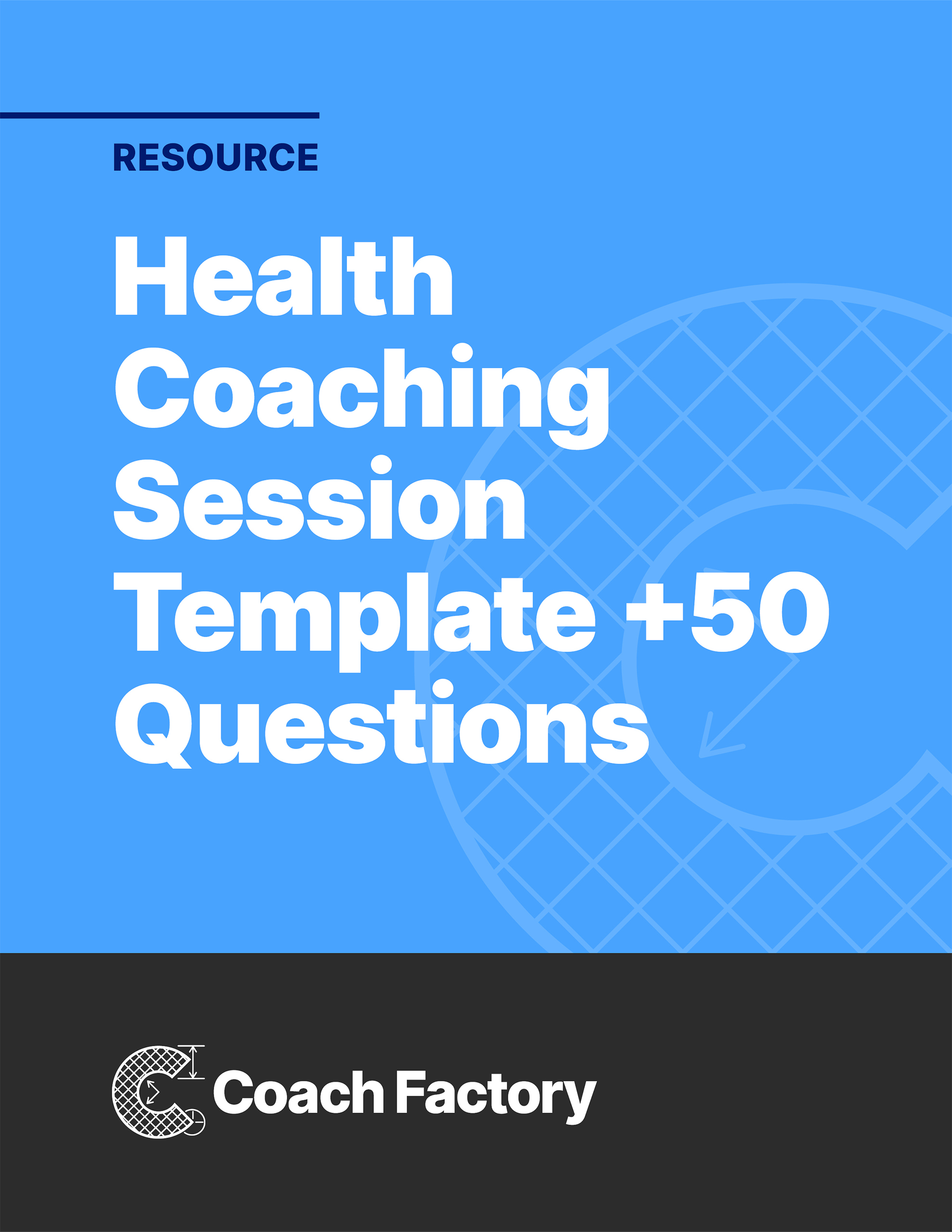 Resource: Health Coaching Session Template +50 Questions