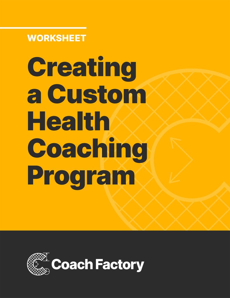 Free Worksheet: Creating a Custom Health Coaching Program