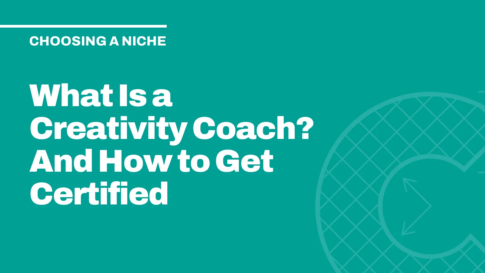 What Is a Creativity Coach? And How to Get Certified