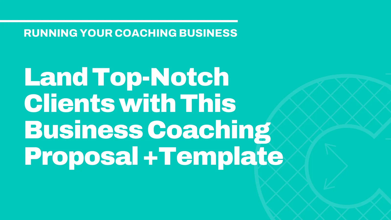 Land Top-Notch Clients with This Business Coaching Proposal +Template
