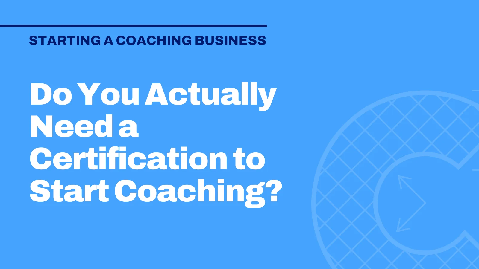 Do You Actually Need a Certification to Start Coaching?